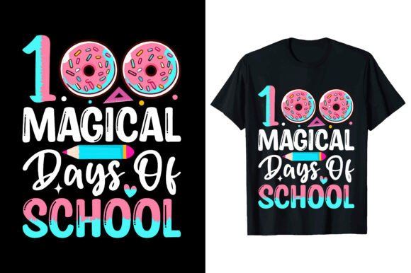 100 Magical Days: Graphics for T-Shirt Designs