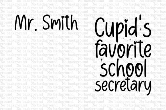 Cupid's Favorite School Secretary, Mr. Graphics & T-Shirt Designs