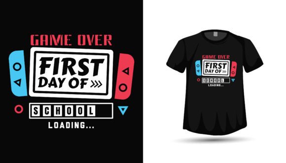First Day at School Game Sports Tshirt Graphics