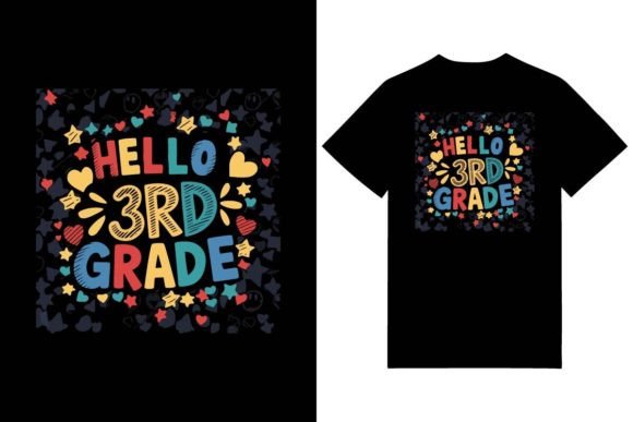Hello 3rd Grade Graphics for T-Shirt Designs