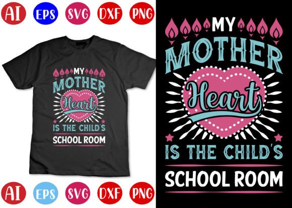 My Mother Heart Graphics & T-Shirt Designs