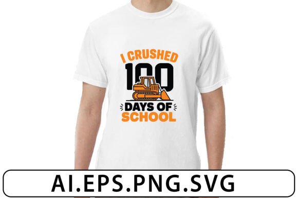 Reviewing I Crushed 100 Days Graphics for T-Shirt Designs