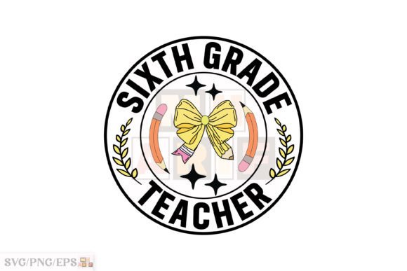 Teacher Sixth Grade Coquette Pencil Bow Graphics for T-Shirt Designs